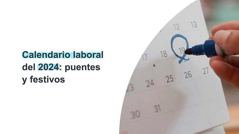 Calendario laboral del 2024: descubre los principales puentes y festivos nacionales