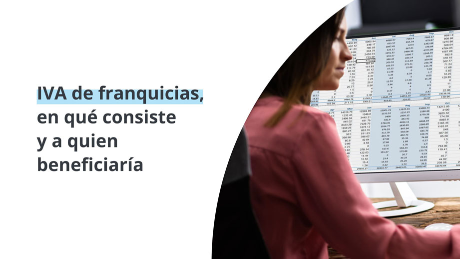 IVA de franquicias, en qué consiste y a quien beneficiaría